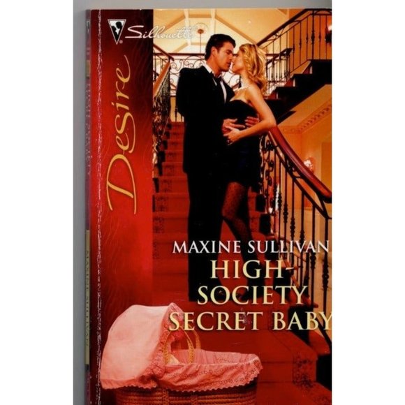 HIGH-SOCIETY SECRET BABY SILHOUETTE ROMANCE PAPERBACK Maxine Sullivan - Picture 1 of 2